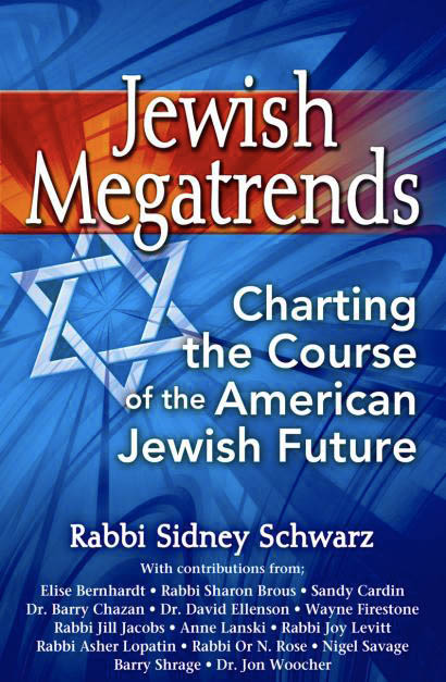 Jewish Megatrends by Rabbi Sidney Schwarz
